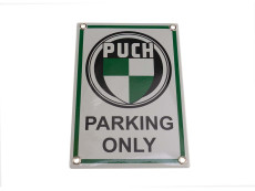 Puch Parking Only Sign 17x12cm